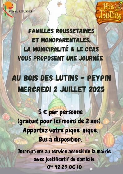 Familles roussetaines et monoparentales, la Municipalité & le CCAS vous proposent une journée au Bois des Lutins, Peypin,