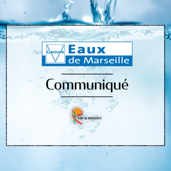 Société des Eaux de Marseille – Communiqué restriction de consommation de l’eau du robinet par mesure de précaution