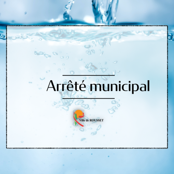 Arrêté municipal – Restriction d&rsquo;usage de l&rsquo;eau destinée à la consommation humaine