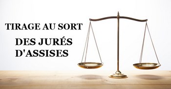 tirage au sort des jurés d&rsquo;assises