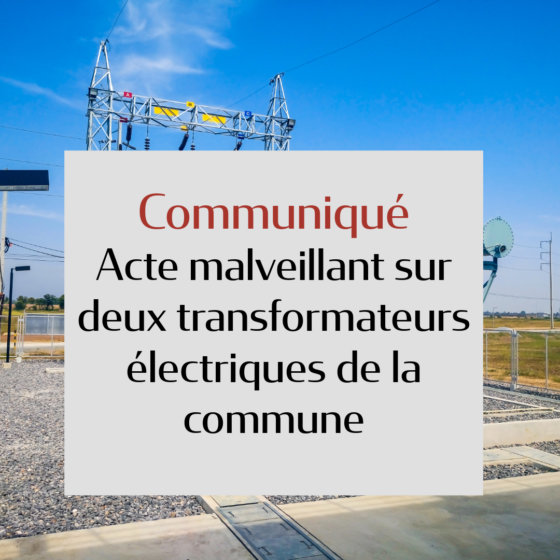 Actes de malveillance sur le réseau électrique : la commune condamne fermement ces dégradations
